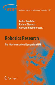 Robotics Research : The 14th International Symposium ISRR : 70 by Cedric Pradalier - Hardback