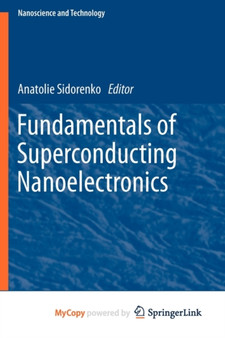 Fundamentals of Superconducting Nanoelectronics by Anatoli Sidorenko - Paperback