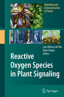 Reactive Oxygen Species in Plant Signaling by Luis A. del Rio - Paperback