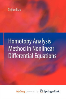 Homotopy Analysis Method in Nonlinear Differential Equations by Shijun Liao - Paperback