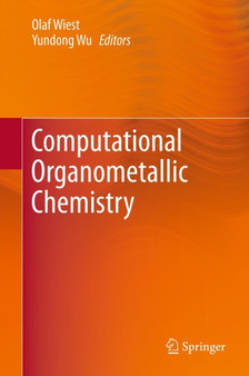 Computational Organometallic Chemistry by Olaf Wiest - Hardback