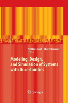 Modeling, Design, and Simulation of Systems with Uncertainties by Andreas Rauh - Paperback