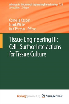 Tissue Engineering III: Cell - Surface Interactions for Tissue Culture : 126 by Cornelia Kasper - Paperback