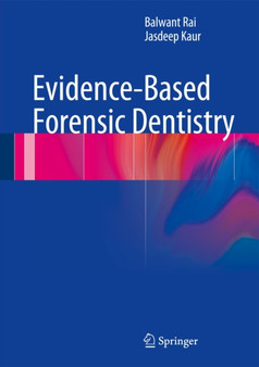 Evidence-Based Forensic Dentistry by Balwant Rai - Hardback