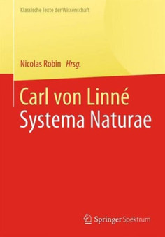 Carl von Linne : Systema Naturae by Nicolas Robin - Paperback