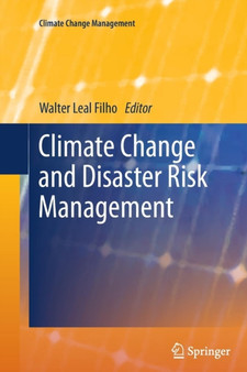Climate Change and Disaster Risk Management by Walter Leal Filho - Paperback