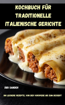 Kochbuch Fur Traditionelle Italienische Gerichte