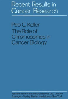 The Role of Chromosomes in Cancer Biology : 38 by Peo C. Koller - Hardback