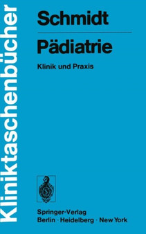 Padiatrie : Klinik und Praxis by G.-W. Schmidt - Paperback