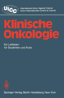 Klinische Onkologie : Leitfaden fur Studenten und AErzte by UICC - Paperback