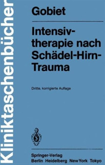 Intensivtherapie nach Schadel-Hirn-Trauma by Wolfgang Gobiet - Paperback
