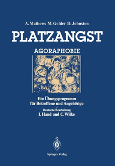 Platzangst : Ein UEbungsprogramm fur Betroffene und Angehoerige by Andrew Mathews - Paperback