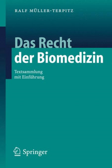 Das Recht der Biomedizin : Textsammlung mit Einfuhrung by Ralf Muller-Terpitz - Paperback