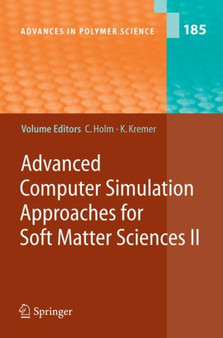 Advanced Computer Simulation Approaches for Soft Matter Sciences II : 185 by Christian Holm - Hardback