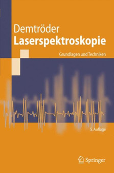 Laserspektroskopie : Grundlagen Und Techniken by Wolfgang Demtrc6der - Hardback