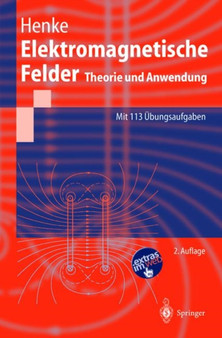 Elektromagnetische Felder : Theorie Und Anwendung by Heino Henke - Hardback