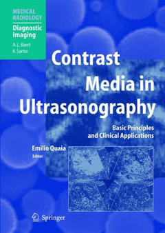 Contrast Media in Ultrasonography : Basic Principles and Clinical Applications by Emilio Quaia - Hardback