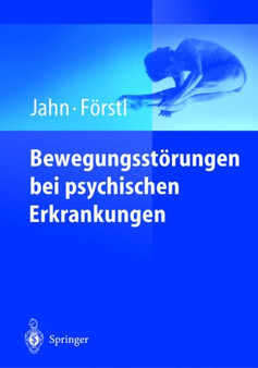 Bewegungsstoerungen bei psychischen Erkrankungen by Thomas Jahn - Paperback