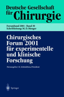 Chirurgisches Forum 2001 fur experimentelle und klinische Forschung : 118. Kongre?? der Deutschen Gesellschaft fur Chirurgie Munchen, 01.05.???05.05.2001 : 30 by K. Schonleben - Paperback