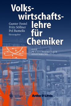 Volkswirtschaftslehre fur Chemiker : Eine praxisorientierte Einfuhrung by Gunter Festel - Paperback