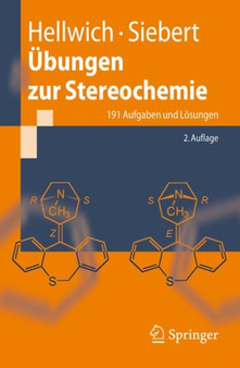 Ubungen zur Stereochemie : 191 Aufgaben und Losungen by Karl-Heinz Hellwich - Paperback