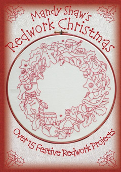 Mandy Shaw's Redwork Christmas : Over 15 Festive Redwork Projects by Mandy Shaw - Paperback