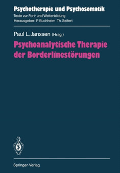 Psychoanalytische Therapie der Borderlinestoerungen by P. Furstenau - Paperback