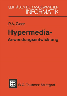 Hypermedia-Anwendungsentwicklung : Eine Einfuhrung mit HyperCard-Beispielen by Peter A. Gloor - Paperback