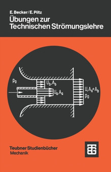 UEbungen zur Technischen Stroemungslehre by Ernst Becker - Paperback