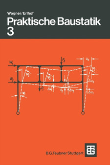 Praktische Baustatik : Teil 3 by Walter Wagner - Paperback