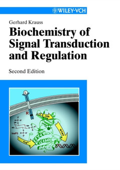 Biochemistry of Signal Transduction and Regulation by Gerhard Krauss - Hardback