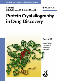 Protein Crystallography in Drug Discovery by Robert E. Babine - Hardback