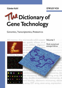 The Dictionary of Gene Technology : Genomics, Transcriptomics, Proteomics by Gunter Kahl - Hardback