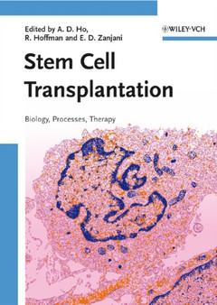 Stem Cell Transplantation : Biology, Processes, Therapy by Anthony D. Ho - Hardback