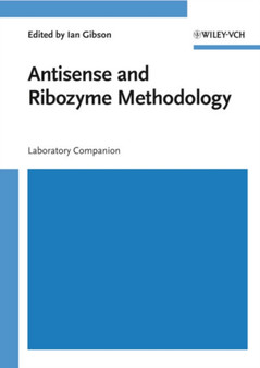 Antisense and Ribozyme Methodology : Laboratory Companion by Ian Gibson - Paperback