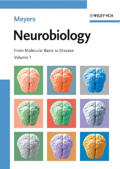 Neurobiology : From Molecular Basis to Disease by Robert A. Meyers - Hardback