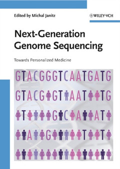 Next Generation Genome Sequencing - Towards Personalized Medicine by M Janitz - Hardback