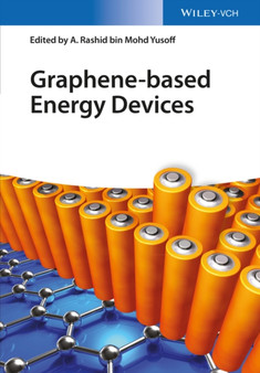 Graphene-based Energy Devices by A.Rashid bin Mohd Yusoff - Hardback