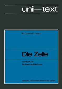 Die Zelle : Lehrbuch fur Biologen und Mediziner by M. Durand - Paperback
