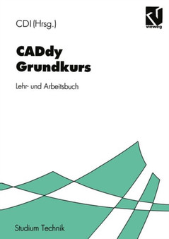 CADdy Grundkurs : Lehr- und Arbeitsbuch by CDI - Paperback