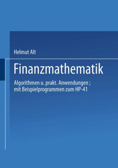 Finanzmathematik : Algorithmen und praktische Anwendungen by Alt Helmut - Paperback