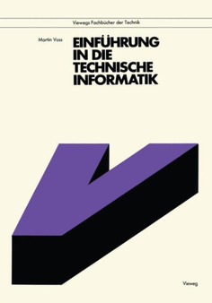 Einfuhrung in die technische Informatik by Martin Voss - Paperback