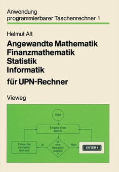 Angewandte Mathematik, Finanzmathematik, Statistik, Informatik fur UPN-Rechner : 1 by Helmut Alt - Paperback