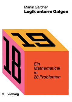Logik unterm Galgen : Ein Mathematical in 20 Problemen by Martin Gardner - Paperback