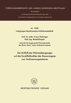 Der Einflu des Warmeuberganges auf die Durchfluzahlen der Steuerorgane von Verbrennungsmotoren : 2598 by Franz Pischinger - Paperback