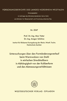Untersuchungen uber den Formanderungsverlauf beim Warmwalzen von Stahl in einfachen Streckkalibern in Abhangigkeit von der Kaliberform und den Abmessungsverhaltnissen : 2247 by Max Vater - Paperback