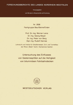 Untersuchung des Einflusses von Gesteinssplitten auf die Helligkeit von bituminosen Fahrbahndecken : 2938 by Werner Leins - Paperback