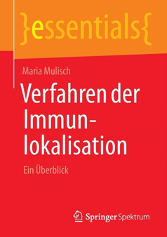 Verfahren der Immunlokalisation : Ein Uberblick by Maria Mulisch - Paperback