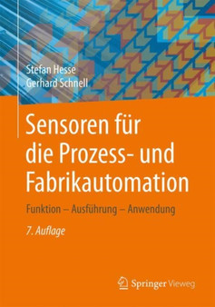 Sensoren fur die Prozess- und Fabrikautomation : Funktion - Ausfuhrung - Anwendung by Stefan Hesse - Paperback