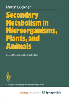 Secondary Metabolism in Microorganisms, Plants and Animals by M. Luckner - Paperback